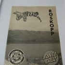 Original Santa Cruz SkateBoard Advertisement Rare Vintage Rob Roskopp