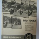 Original BIG UGLY SkateBoard Advertisement Rare Vintage Rob Roskopp