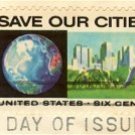 Save Our Cities 6 cent Stamp Anti Pollution Issue FDI SC 1411 First Day Issue