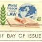 World Peace Through Law 10 cent Stamp FDI SC 1576 First Day Issue
