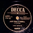 The Ink Spots - I'll Get By/Just For A Thrill
