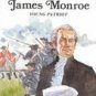 James Monroe, Young Patriot by Rae Bains (1986)