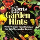 The Experts Book of Garden Hints: Over1,500 Organic Tips & Techniques from 250..