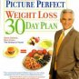 Dr. Shapiro's Picture Perfect Weight Loss 30 Day Plan by Howard M. Shapiro...