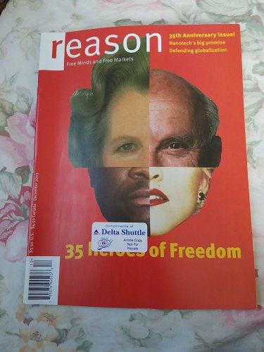 Reason Magazine-Decemeber 2003 35th Anniversary Issue.Nanotech's big promise...