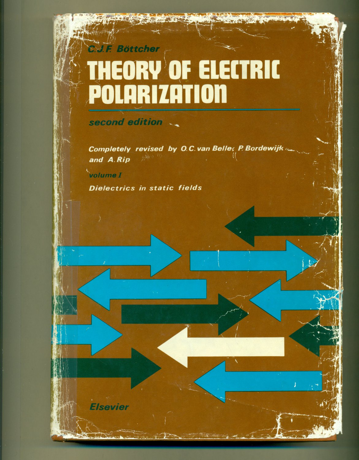 Theory Of Electric Polarization Volume I 1973 2nd Edition