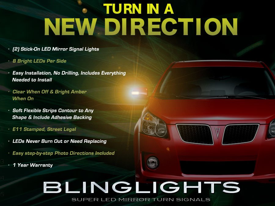 Pontiac Vibe Side View LED Mirror Turnsignals Lights Turn Signals Lamps Mirrors Light Signalers