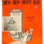 Keller Sisters What Do We Do On A Dew Dew Dewy Day Vintage Sheet Music 1927