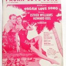 Pagan Love Song Vintage Sheet Music 1932 Esther Williams Howard Keel Pagan Love Song Vintage Sheet Music 1932 Esther Williams Howard Keel