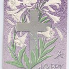 Lilies Silver Cross Embossed Vintage Easter Postcard