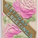 Embossed Airbrushed Roses Gilt Vintage Birthday Postcard
