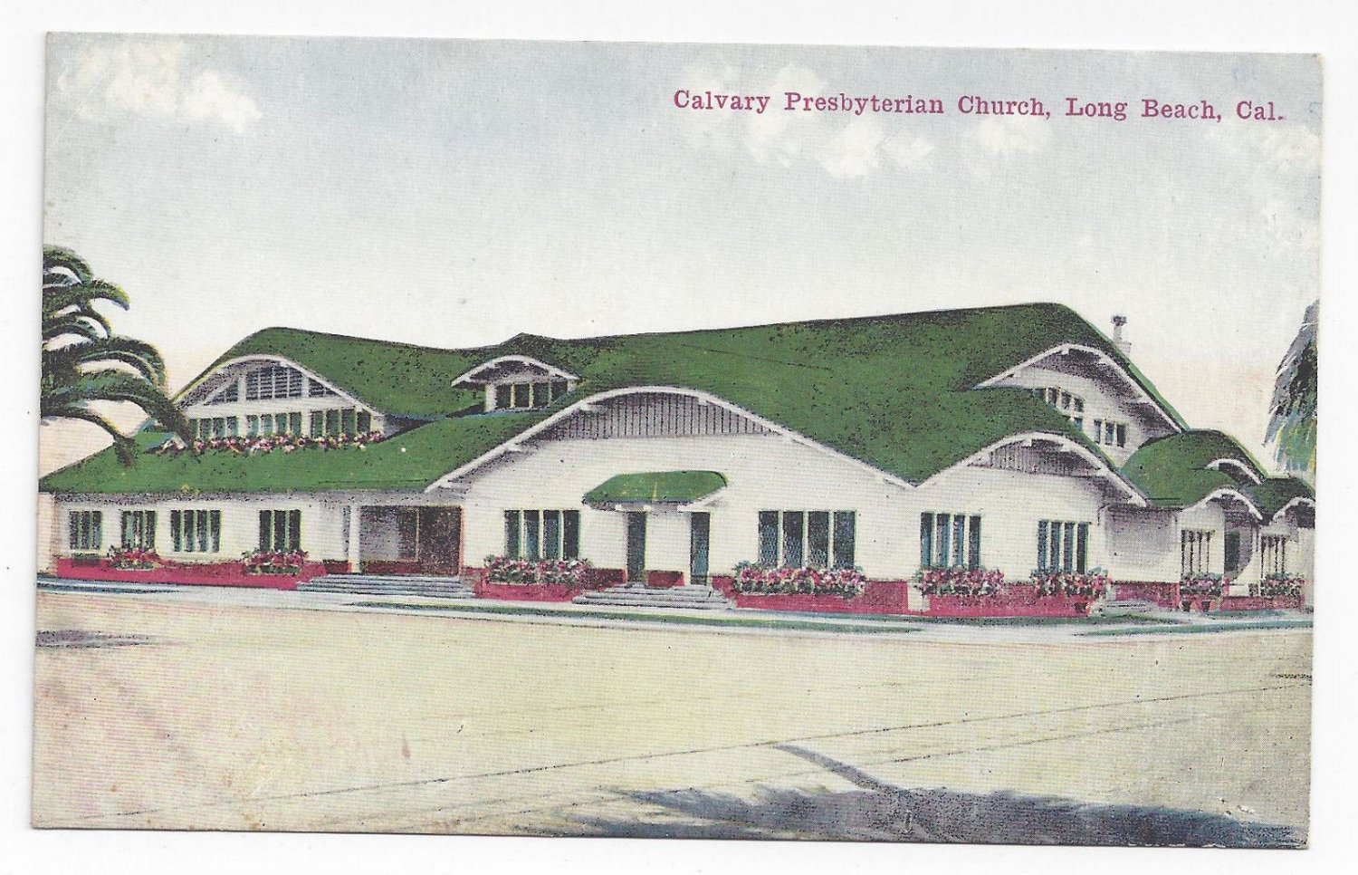 CA Long Beach Calvary Presbyterian Church Vintage Van Ornum Postcard California
