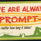 We are always Prompt - No matter how long it takes comic Postcard We are always Prompt - No matter how long it takes comic Postcard