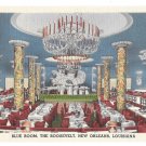 Roosevelt Hotel The Blue Room New Orleans LA Waldorf Astoria Vintage Linen Postcard