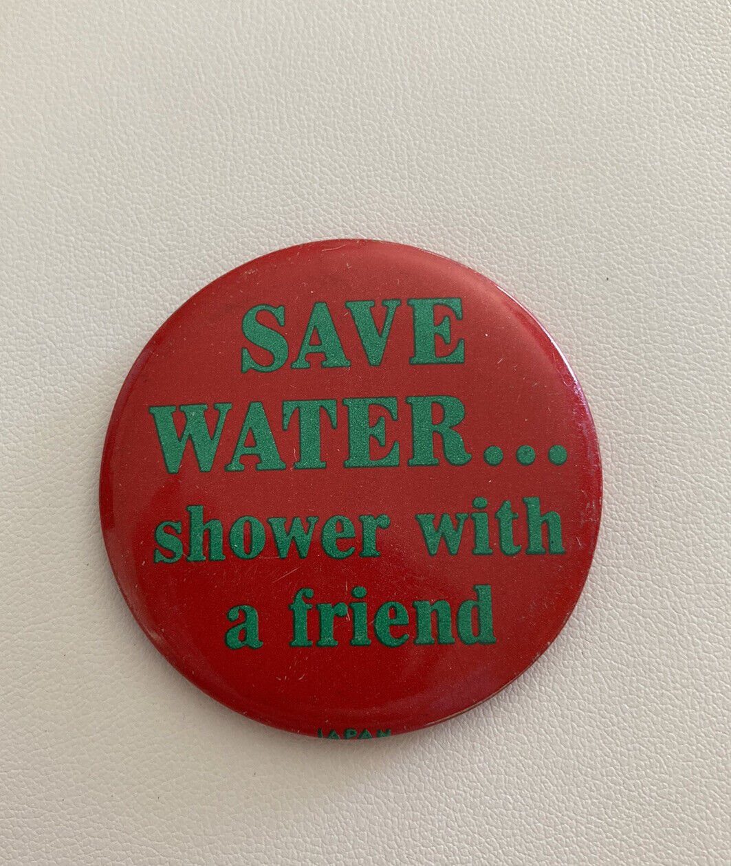 Save Water Shower With A Friend Button Pin