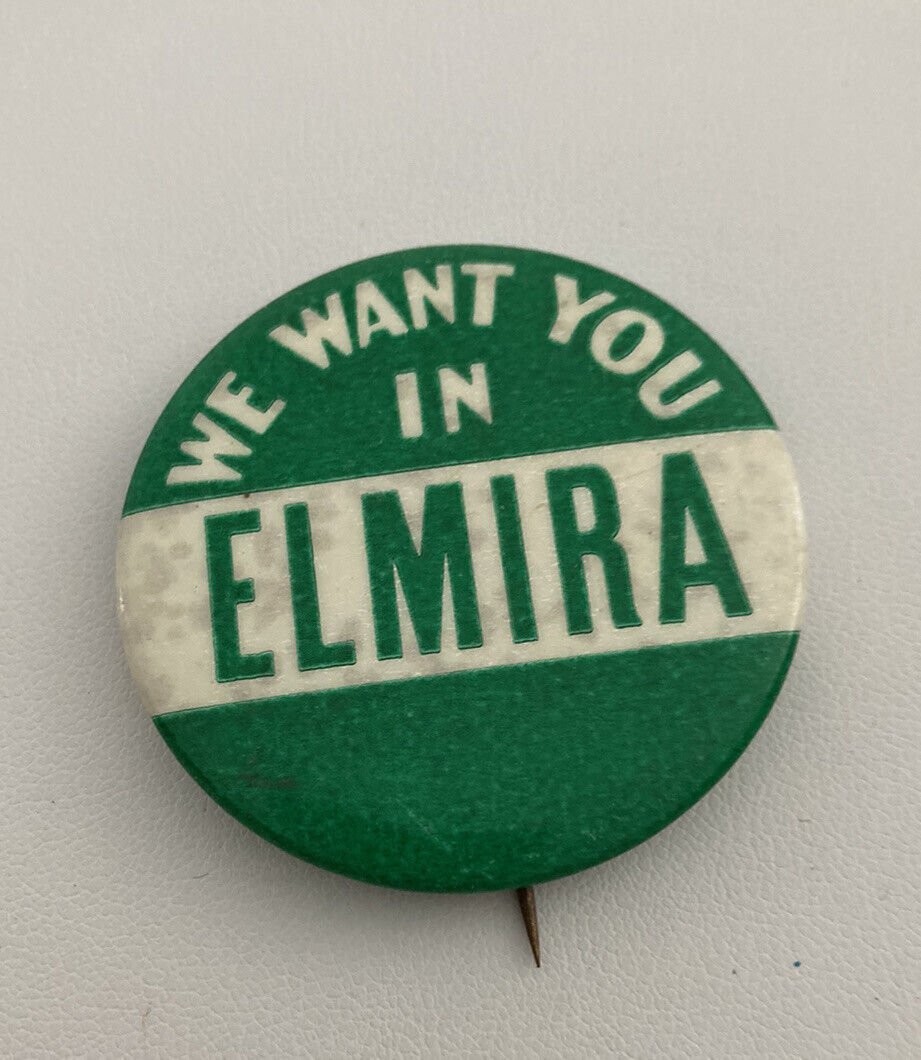 We Want You In Elmira Button Pin