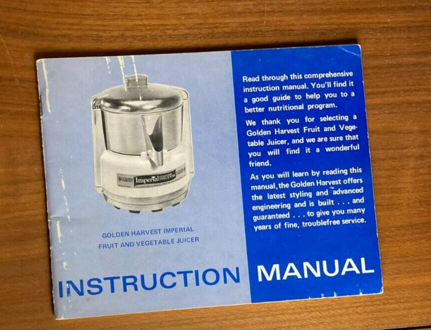 Golden Harvest Imperial Fruit And Vegetable Juice Instruction Manual