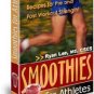 120 Quick and Easy Smoothie Recipes for Athletes