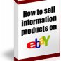 How to Make Money Selling Information Products on eBay
