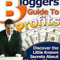 Bloggers Guide To Profits - Start BLOG and make money