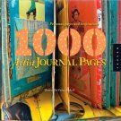 1,000 Artist Journal Pages: Personal Pages and Inspirations (2-day-ship)