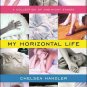 My Horizontal Life: A Collection of One-Night Stands