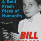 A Bold Fresh Piece of Humanity