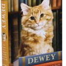 Dewey: The Small-Town Library Cat Who Touched the World