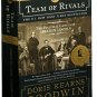 Team of Rivals: The Political Genius of Abraham Lincoln