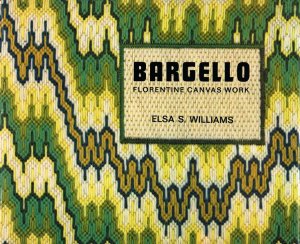 Bargello Florentine Canvas Work Hard Cover Book by Elsa S Williams A1062