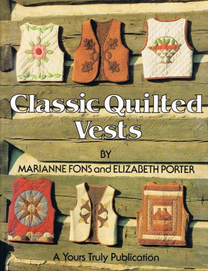 Classic Quilted Vests Vest Pattern Instruction Soft Cover Book Size 8 - 18 A1074