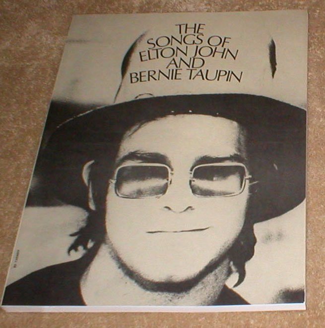 The Songs of Elton John And Bernie Taupin - songbook song book music ...