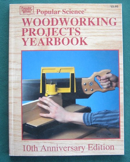 Popular Science Woodworking Projects Yearbook 1992 Softcover