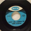 JIMMY CLANTON What Am I Gonna Do If I ACE Records 607