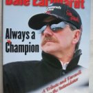 Dale Earnhardt Always a Champion - A Tribute and Farewell to the Intimidator