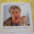ROGER DALTRY Walking In My Sleep Someone Told Me 1984 ATLANTIC Records 7-89704
