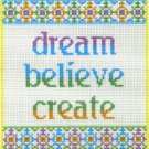 7118 Dream Believe Create Needlepoint Design