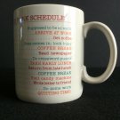 WORK SCHEDULE RULES Humorous Funny Comical Coffee Cup Mug by Papel WORK SCHEDULE RULES Humorous Funny Comical Coffee Cup Mug by Papel
