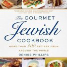 The Gourmet Jewish Cookbook : More Than 200 Recipes from Around the World by Den The Gourmet Jewish Cookbook : More Than 200 Recipes from Around the World by Den
