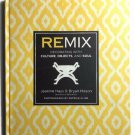 Remix Decorating with Culture Objects and Soul First Edition Hardcover ~ NEW Remix Decorating with Culture Objects and Soul First Edition Hardcover ~ NEW