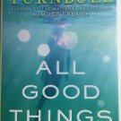 All Good Things From Paris To Tahiti Life and Longing Sarah Turnbull Hardcover All Good Things From Paris To Tahiti Life and Longing Sarah Turnbull Hardcover