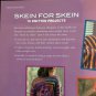 Skein for Skein 16 Knitting Projects Patterns By Cheryl Potter