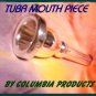 TUBA MOUTH PIECE Silver COLUMBIA Brand 18 SP FREE SHIP