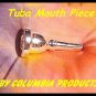 TUBA MOUTH PIECE Silver COLUMBIA Brand 18 SP FREE SHIP