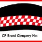 CP Brand New GLENGARRY KILT HAT w/o Badge RW Any SIZE