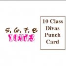 10 Class Divas Punch Card