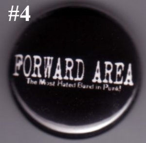 Forward Area - 'The Most Hated Band In Punk' pin