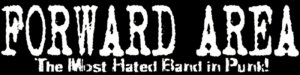 Forward Area - 'The Most Hated Band In Punk' sticker