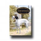 GREYHOUND A House Is Not A Home FRIDGE MAGNET No1