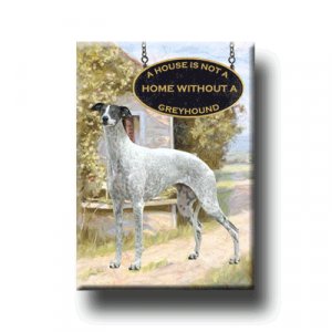 GREYHOUND A House Is Not A Home FRIDGE MAGNET No3